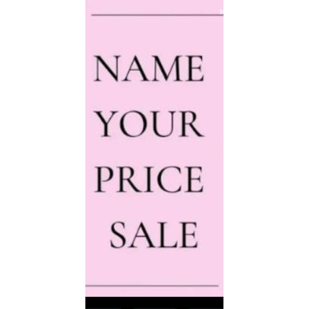 Name Your Price Sale Really Name It
